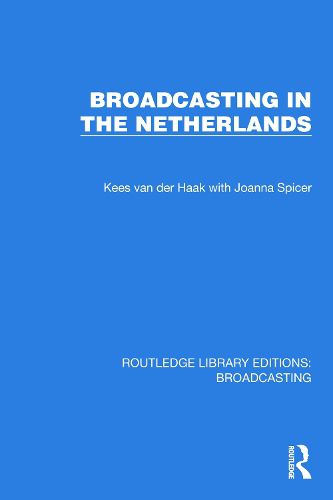 Cover image for Broadcasting in the Netherlands