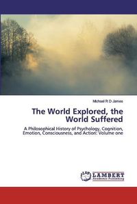 Cover image for The World Explored, the World Suffered