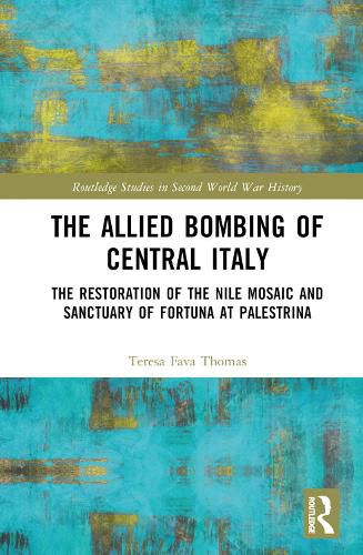 Cover image for The Allied Bombing of Central Italy