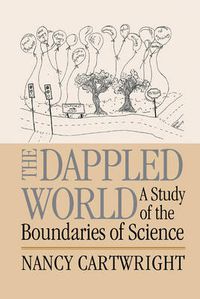 Cover image for The Dappled World: A Study of the Boundaries of Science