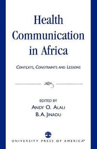 Cover image for Health Communication in Africa: Contexts, Constraints and Lessons