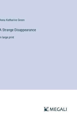 Cover image for A Strange Disappearance