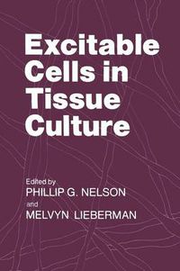 Cover image for Excitable Cells in Tissue Culture