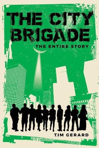 Cover image for The City Brigade: The Entire Story