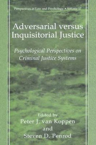 Cover image for Adversarial versus Inquisitorial Justice: Psychological Perspectives on Criminal Justice Systems