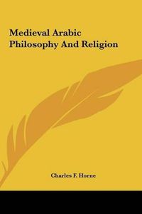 Cover image for Medieval Arabic Philosophy and Religion