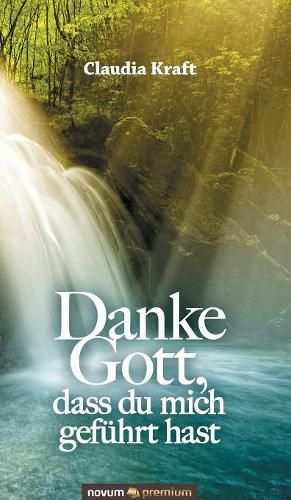 Cover image for Danke Gott, dass du mich gefuhrt hast