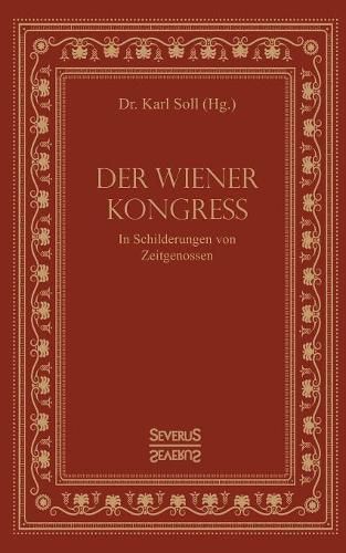 Cover image for Der Wiener Kongress: In Schilderungen von Zeitgenossen