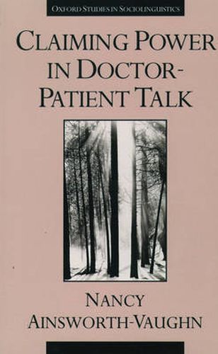 Cover image for Claiming Power in Doctor-Patient Talk