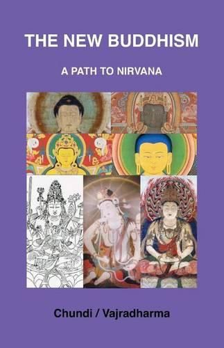 Cover image for The New Buddhism: A Path To Nirvana