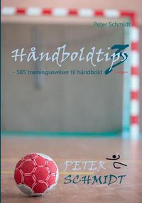 Cover image for Handboldtips 3: - 585 traeningsovelser til handbold