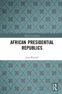 Cover image for African Presidential Republics