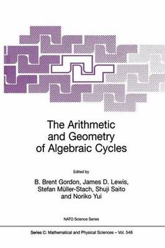 Cover image for The Arithmetic and Geometry of Algebraic Cycles