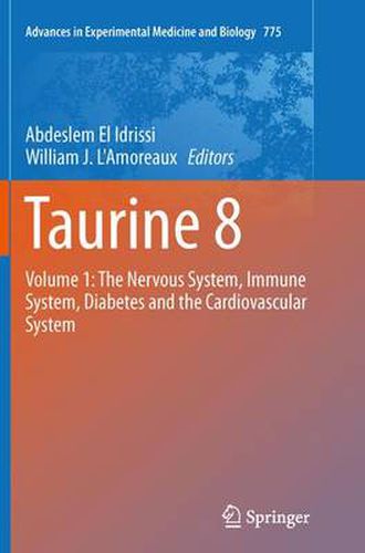 Cover image for Taurine 8: Volume 1: The Nervous System, Immune System, Diabetes and the Cardiovascular System