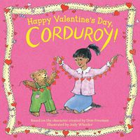 Cover image for Happy Valentine's Day, Corduroy!