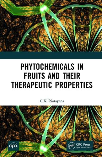 Phytochemicals in Fruits and their Therapeutic Properties