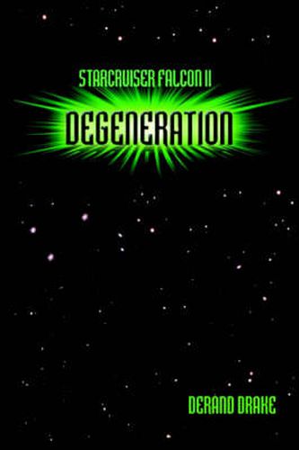 Cover image for Starcruiser Falcon II: Degeneration