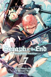 Cover image for Seraph of the End, Vol. 7: Vampire Reign