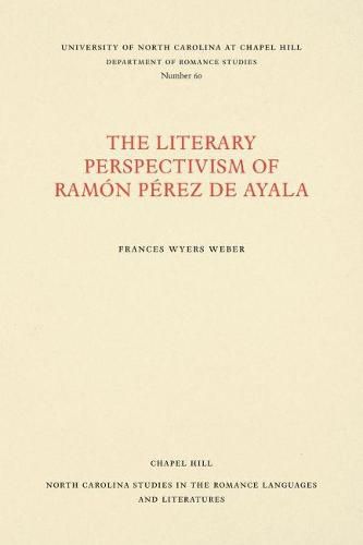 The Literary Perspectivism of Ramon Perez de Ayala