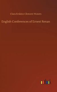 Cover image for English Conferences of Ernest Renan