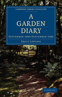 Cover image for A Garden Diary: September 1899-September 1900