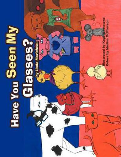 Cover image for Have You Seen My Glasses?