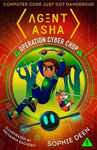 Cover image for Agent Asha: Operation Cyber Chop