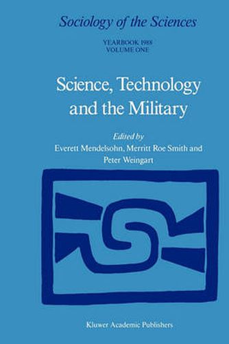 Science, Technology and the Military: Volume 12/1 & Volume 12/2