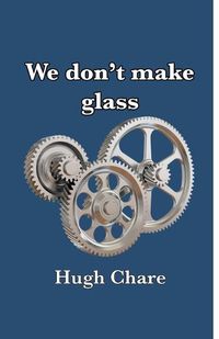 Cover image for We don't make glass