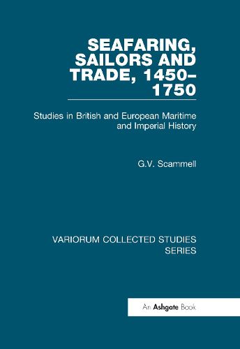 Cover image for Seafaring, Sailors and Trade, 1450-1750: Studies in British and European Maritime and Imperial History