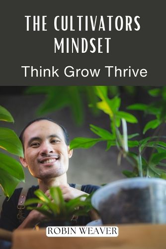 Cover image for The Cultivators Mindset