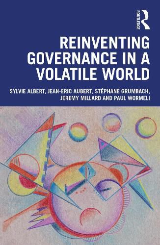 Cover image for Reinventing Governance in a Volatile World