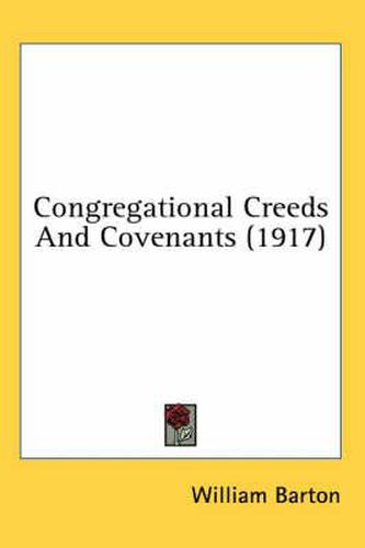 Congregational Creeds and Covenants (1917)