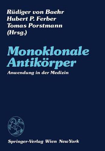 Cover image for Monoklonale Antikoerper: Anwendung in Der Medizin