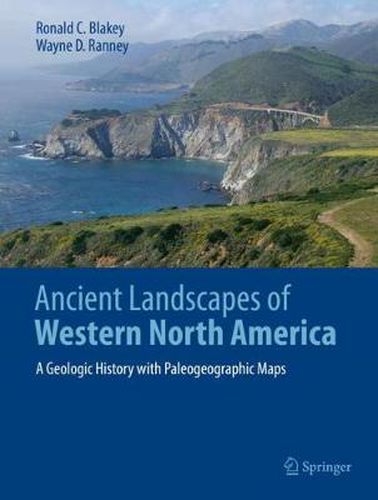 Cover image for Ancient Landscapes of Western North America: A Geologic History with Paleogeographic Maps