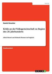 Cover image for Kritik an der Volksgemeinschaft zu Beginn des 20. Jahrhunderts: Alfred Meusel und Helmuth Plessner im Vergleich