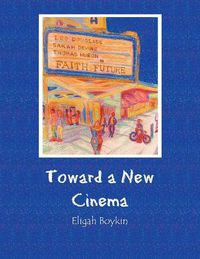 Cover image for Toward a New Cinema