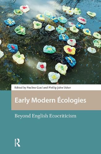 Cover image for Early Modern Ecologies: Beyond English Ecocriticism