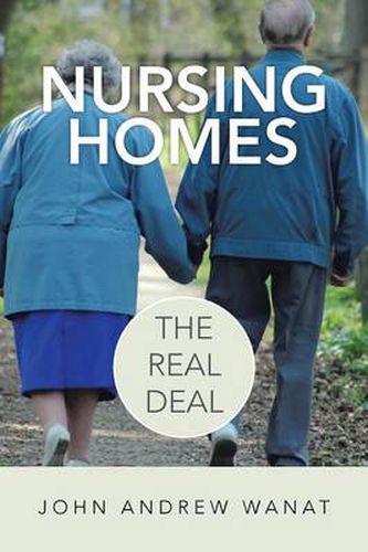 Cover image for Nursing Homes: The Real Deal