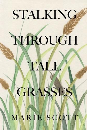 Cover image for Stalking Through Tall Grasses