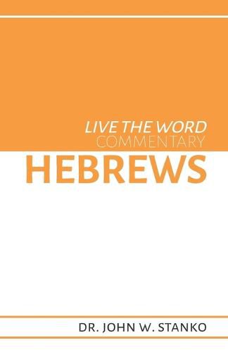 Cover image for Live the Word Commentary: Hebrews