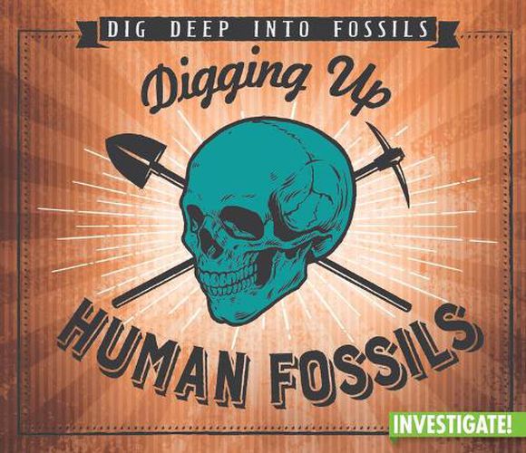 Cover image for Digging Up Human Fossils