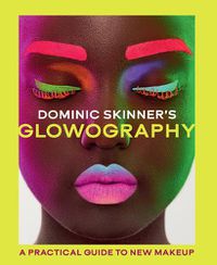 Cover image for Dominic Skinner's Glowography