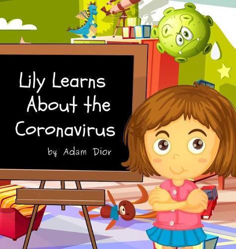 Cover image for Lily Learns About the Coronavirus