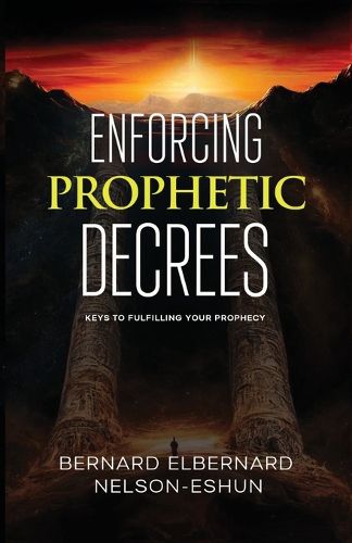 Cover image for Enforcing Prophetic Decrees