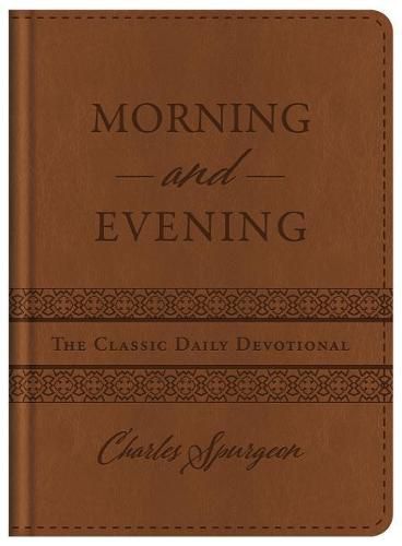 Cover image for Morning and Evening: The Classic Daily Devotional