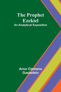 Cover image for The Prophet Ezekiel