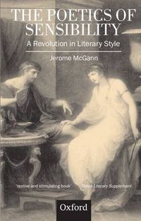 Cover image for The Poetics of Sensibility: A Revolution in Literary Style