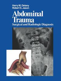 Cover image for Abdominal Trauma: Surgical and Radiologic Diagnosis