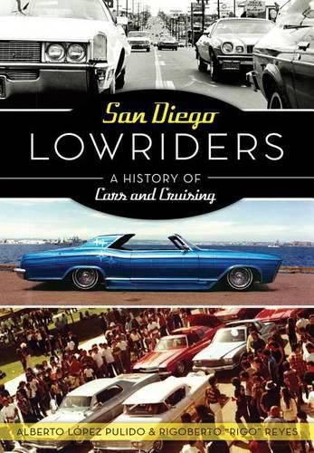 Cover image for San Diego Lowriders: A History of Cars and Cruising